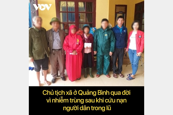 Chủ Tịch xã Quảng Bình qua đời vì nhiễm trùng sau khi cứu nạn dân vùng lũ