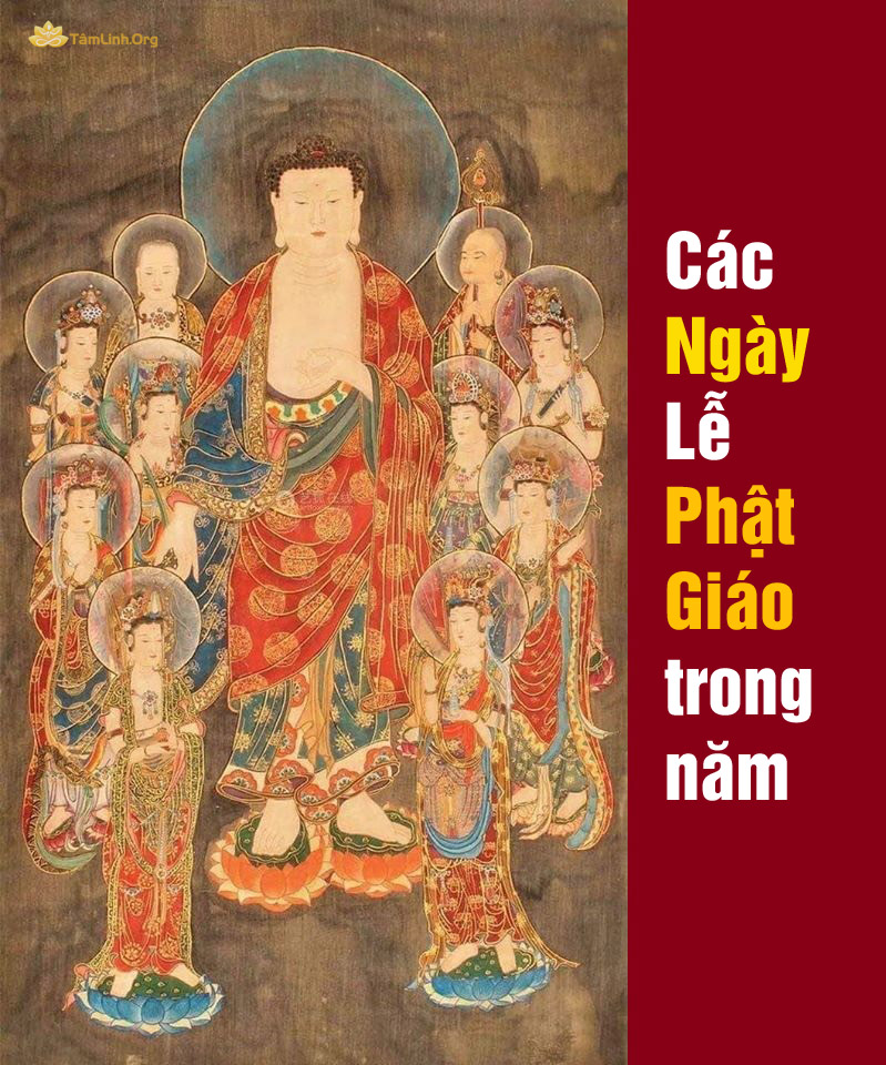 Danh sách các ngày lễ Phật trong năm | Phật giáo Việt Nam | 