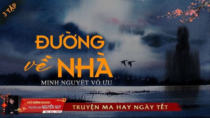 Truyện Ma Đường Về Nhà – Phần 5: Phân Tích Hành Trình Hồi Hương Đầy Ám Ảnh