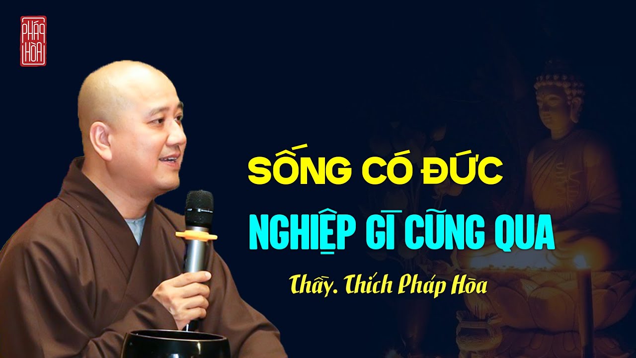 Sống Có Đức Mặc Sức Mà Ăn: Luật Nhân Quả Và Nền Tảng Hạnh Phúc Vĩnh Viễn