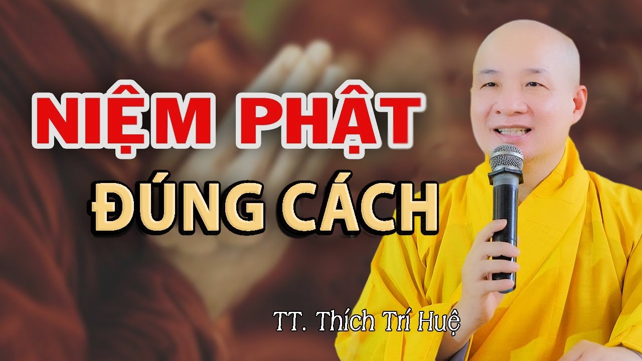 Niệm Phật Như Thế Nào Cho Đúng: Cẩm Nang Toàn Diện Về Pháp Môn Tịnh Độ
