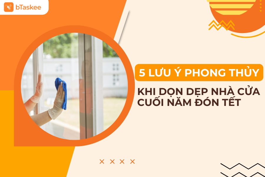 Dọn Nhà Cuối Năm – Lỗi Cơ Bản Khiến Khí Vượng Suy Vong Và Cách Hóa Giải Đúng Chuẩn